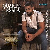 Dilsinho – Quarto e Sala