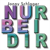 Jonny Schlager – Nur bei dir