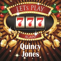 Quincy Jones – Lets play again