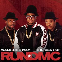 Run DMC – Walk This Way - The Best Of