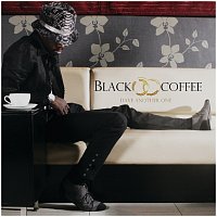 Black Coffee – Have Another One