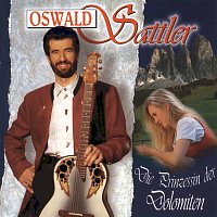 Oswald Sattler – Die Prinzessin der Dolomiten