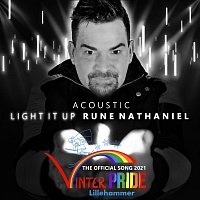 Rune Nathaniel, Ylva & Linda – Light it up [Acoustic / Vinterpride Lillehammer 2021 Official Song]