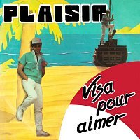 Plaisir – Visa pour aimer