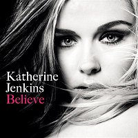 Katherine Jenkins – Believe