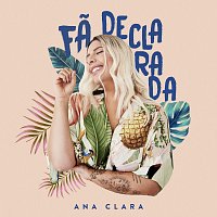 Ana Clara – Fa Declarada