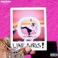 Nakkia Gold – Like Girls
