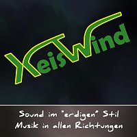 Xeiswind – Sound im "erdigen" Stil - Musik in allen Richtungen