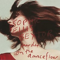 Sophie Ellis-Bextor – Murder On The Dancefloor