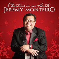 Jeremy Monteiro – Christmas In Our Hearts
