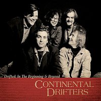 Continental Drifters – Drifted: In The Beginning & Beyond
