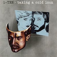 I-Ten – Taking A Cold Look
