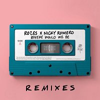 Where Would We Be [Remixes Vol. 2]