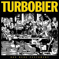 TURBOBIER – Das Neue Festament