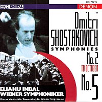 Eliahu Inbal, Wiener Symphoniker – Shostakovich: Symphony No. 2 & No. 5
