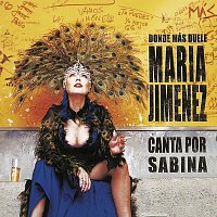 María Jiménez – Donde Más Duele [Canta Por Sabina]