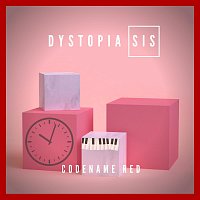 Dystopia Sis – Codename Red