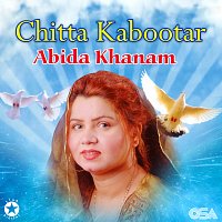 Abida Khanam – Chitta Kabootar