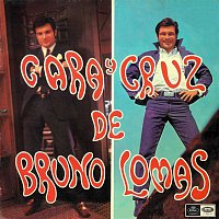 Bruno Lomas – Cara y cruz de Bruno Lomas (Remastered 2015)