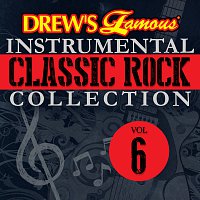 The Hit Crew – Drew's Famous Instrumental Classic Rock Collection Vol. 6