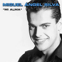 Miguel Angel Silva – Mi Alma