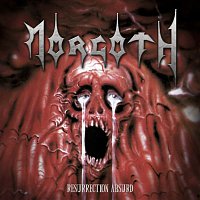Morgoth – Resurrection Absurd / The Eternal Fall