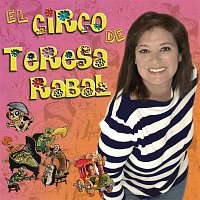 Teresa Rabal – El Circo De Teresa Rabal