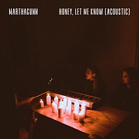 MarthaGunn – Honey, Let Me Know [Acoustic]