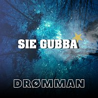 SIE GUBBA – Dromman