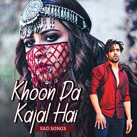 Různí interpreti – Khoon Da Kajal Hai - Sad Songs