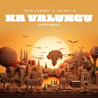 Peta Teanet, Heavy-K – African Vibe PT 2 - Ka Valungu [3 Step Remix]