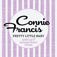 Connie Francis – Pretty Little Baby [Sped Up & Slowed Down Remixes]