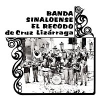 Banda Sinaloense El Recodo De Cruz Lizarraga – Banda Sinaloense El Recodo 1