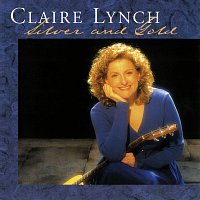 Claire Lynch – Silver and Gold