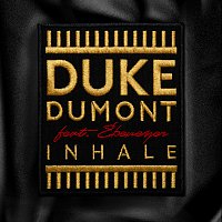 Duke Dumont, Ebenezer – Inhale
