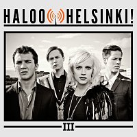 Haloo Helsinki! – III