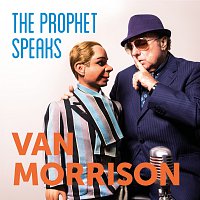 Van Morrison – The Prophet Speaks