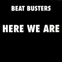 Beat Busters – Here We Are