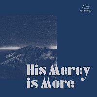 Maranatha! Music – His Mercy Is More