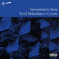 Total Refreshment Centre – Transmissions From Total Refreshment Centre