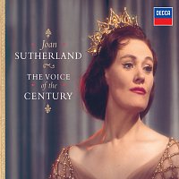 Joan Sutherland – The Voice Of The Century