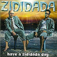 Zididada – Have a Zididada Day