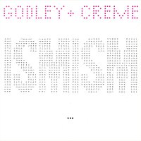 Godley & Creme – Ismism