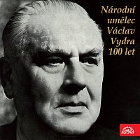 Václav Vydra – Národní umělec Václav Vydra 100 let MP3
