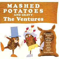 The Ventures – Mashed Potatoes And Gravy