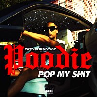 Trenchrunner Poodie – Pop My Shit