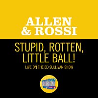 Stupid, Rotten, Little Ball! [Live On The Ed Sullivan Show, November 10, 1963]