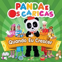 Panda e Os Caricas – Quando Eu Crescer