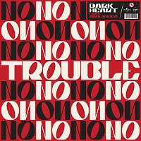 Dark Heart, ANML KNGDM – Trouble (Oh No)