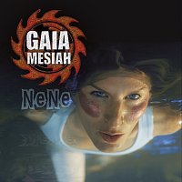 Gaia Mesiah – NeNe